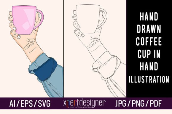 Hand Drawn Coffee Cup in Hand Graphics