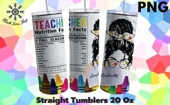 Teacher Nutrition Facts Tumbler Wrap Graphics and Crafts